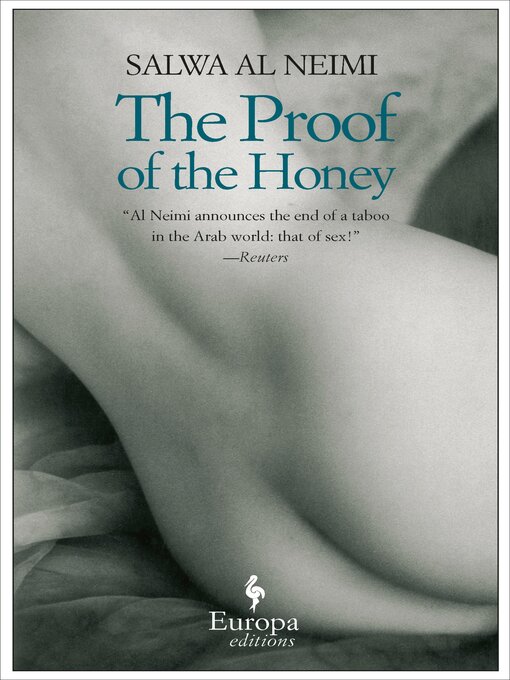 Title details for The Proof of the Honey by Salwa Al Neimi - Available